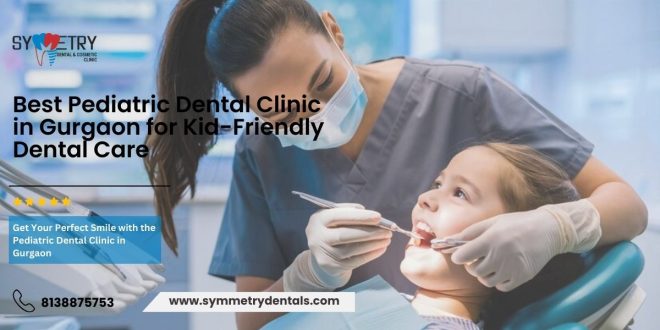 Pediatric Dental in gurgaon