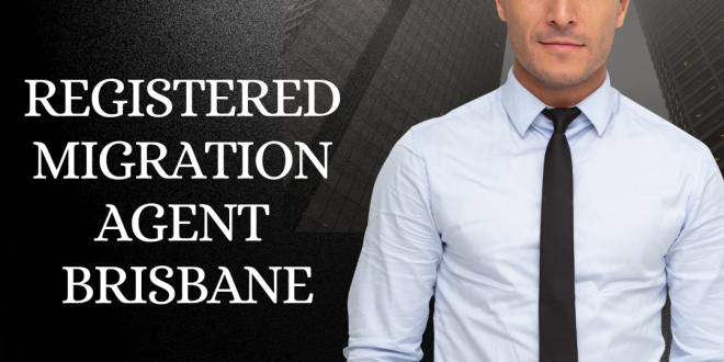 Registered Migration Agent Services in Brisbane