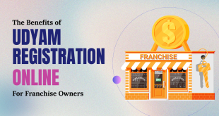 The Benefits of Udyam Registration Online for Franchise Owners