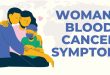 Woman's Blood Cancer Symptoms