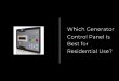 Which Generator Control Panel Is Best for Residential Use